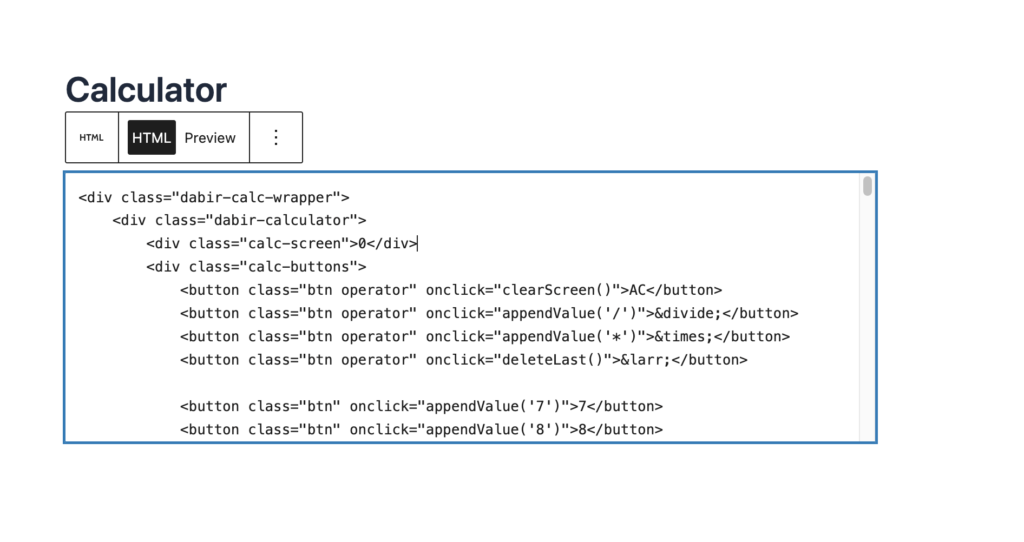 A step by step view of the WordPress block editor showing the custom HTML block with the calculator script pasted inside.